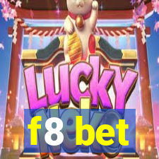 f8 bet